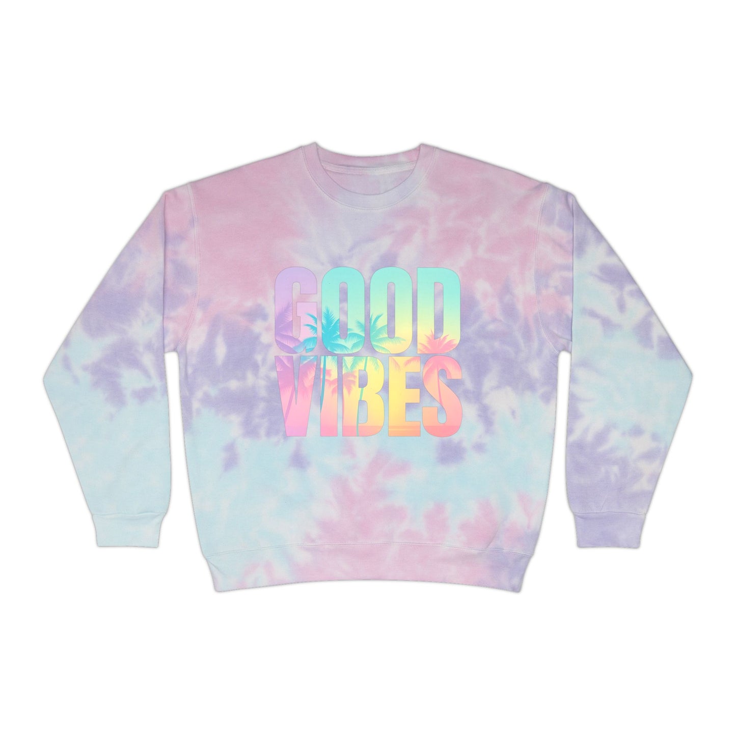 Good Vibes Unisex Tie-Dye Sweatshirt, Cozy Pullover for Relaxation, Gift for Friends, Summer Festivals, Beach Days, Casual Style