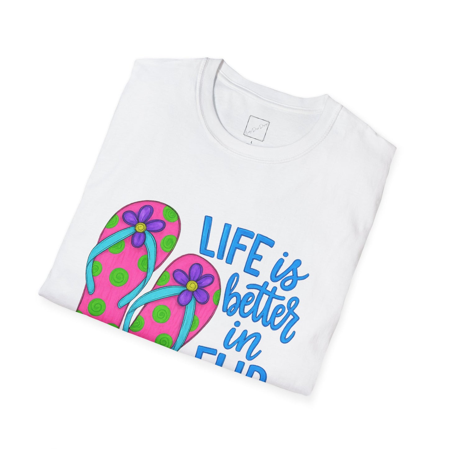 Life is Better in Flip Flops Unisex T-Shirt, Summer Apparel, Beach Vacation Shirt, Casual Wear, Gift for Flip Flop Lovers