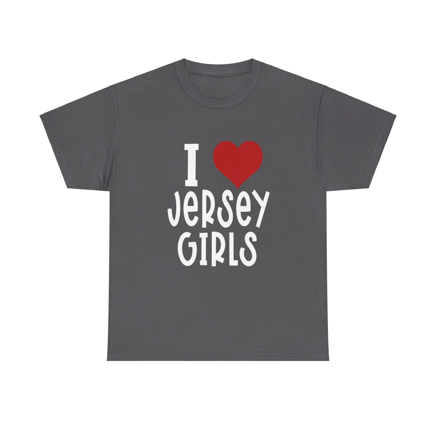 I Love Jersey Girls Unisex Heavy Cotton Tee