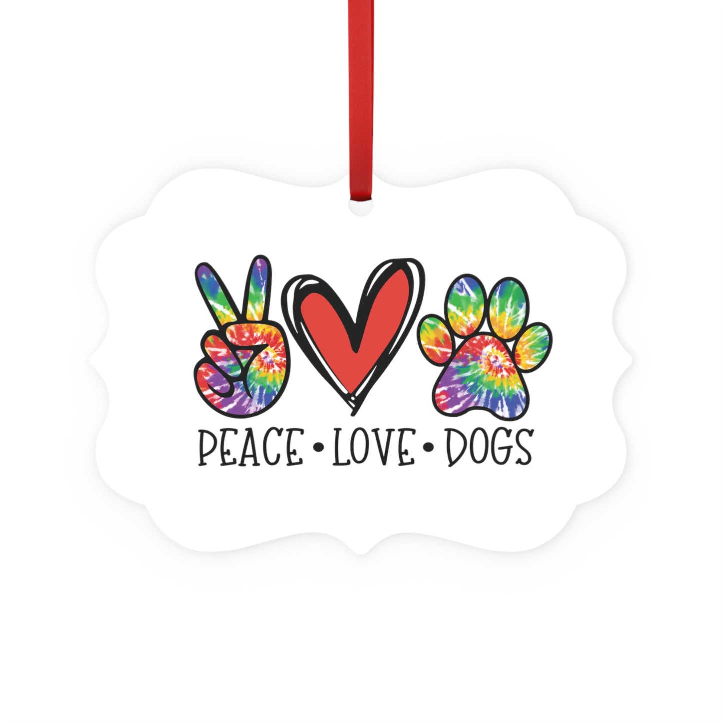 Peace Love Dogs Paws Metal Plaque Ornament