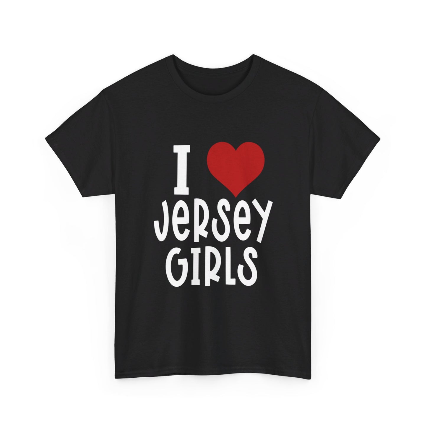 I Love Jersey Girls Unisex Heavy Cotton Tee