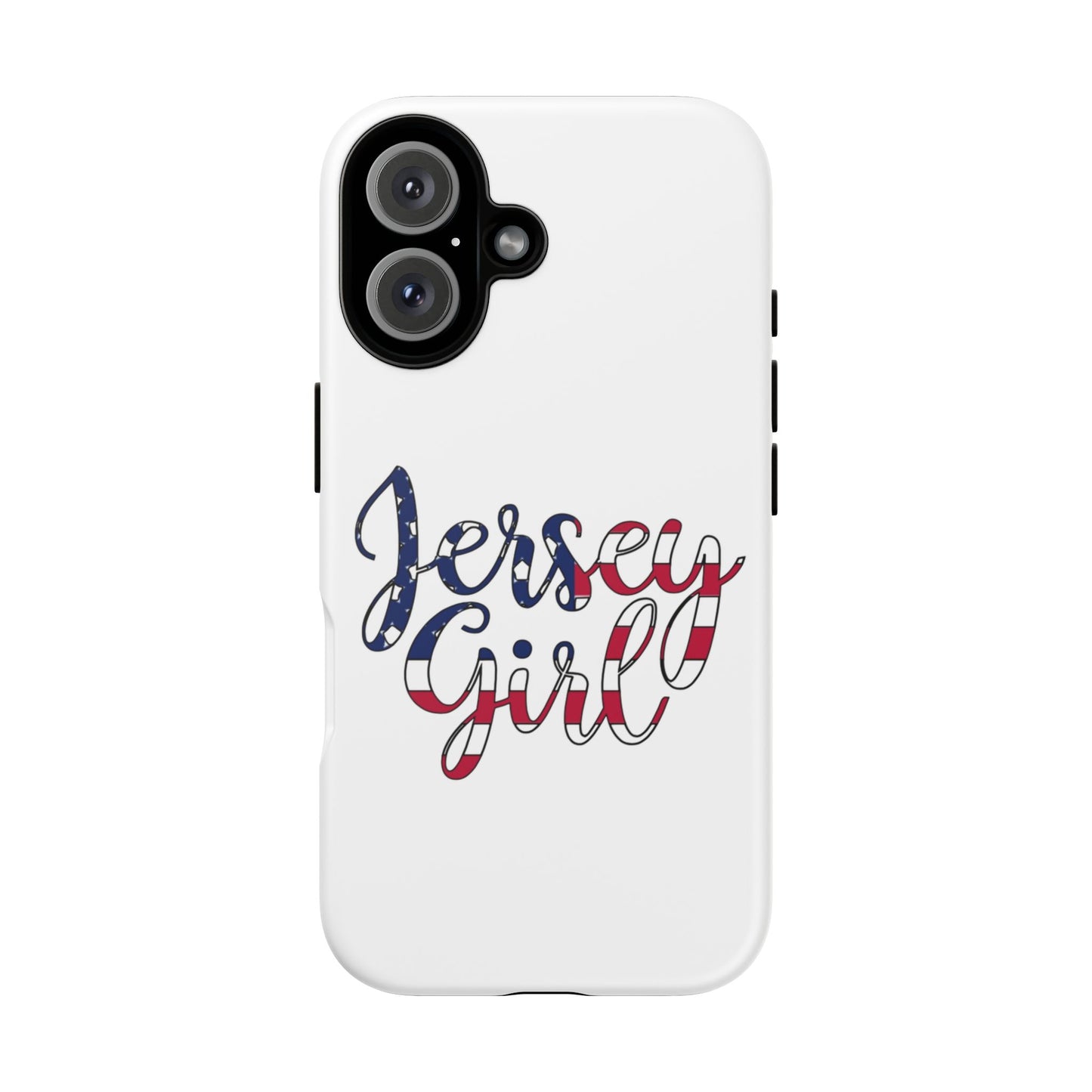 Jersey Girl Phone Case, Tough Cases, Custom Phone Cover, Gift for New Jersey Girls, Personalized Phone Accessory, Unique Cell Phone Case